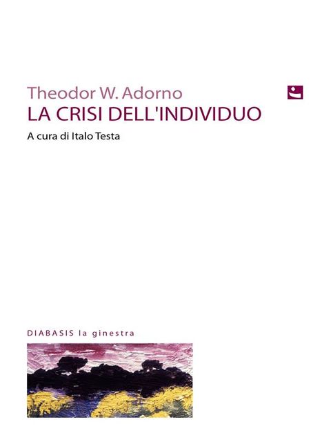 La crisi dell'individuo, Theodor W.Adorno