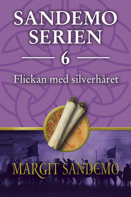 Flickan med silverhåret: Sandemoserien 6, Margit Sandemo