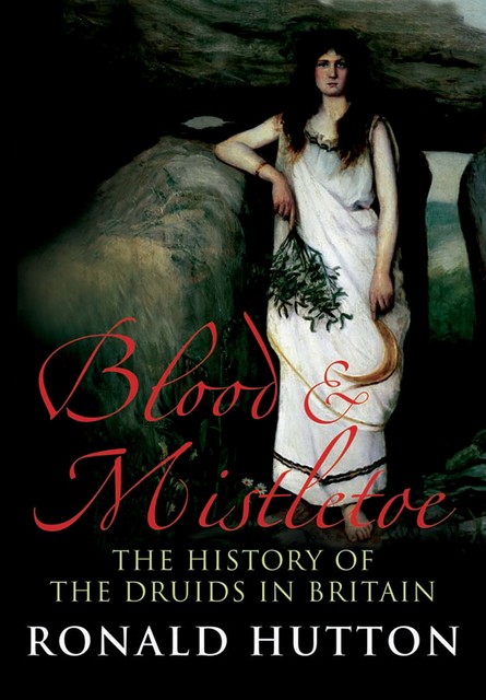 Blood & Mistletoe, Ronald Hutton