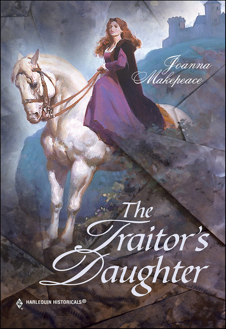 The Traitor's Daughter, Joanna Makepeace