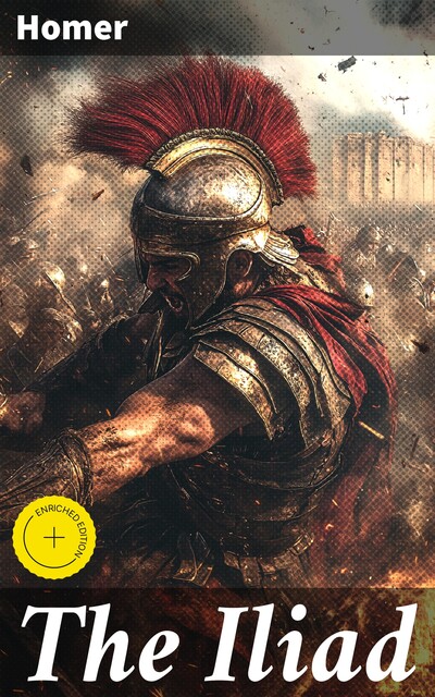 The Iliad, Homer