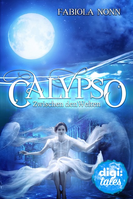 Calypso (1). Zwischen den Welten, Fabiola Nonn