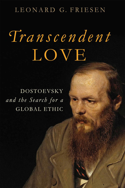 Transcendent Love, Leonard G. Friesen