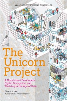 The Unicorn Project, Gene Kim
