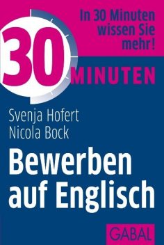 30 Minuten Bewerben auf Englisch, Svenja Hofert, Nicola Bock