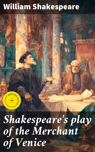 Shakespeare's play of the Merchant of Venice, William Shakespeare