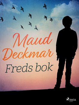 Freds bok, Maud Deckmar