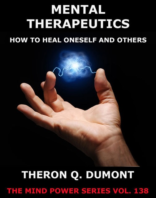 Mental Therapeutics, Theron Q.Dumont