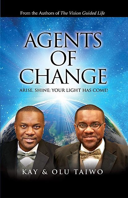 Agents of Change, Olu Taiwo, Kay Taiwo