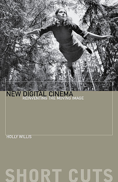New Digital Cinema, Holly Willis
