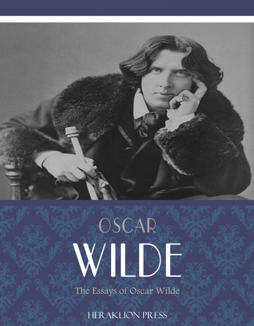 The Essays of Oscar Wilde, Oscar Wilde