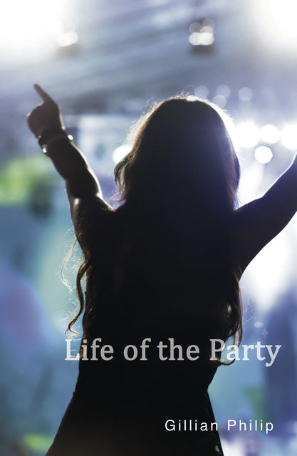 Life of the Party, Gillian Philip