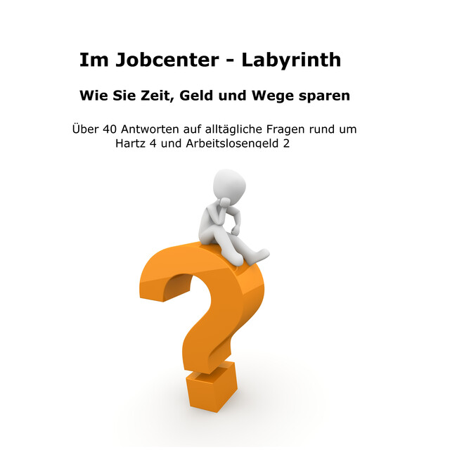 Im Jobcenter – Labyrinth, Manuel Ebert
