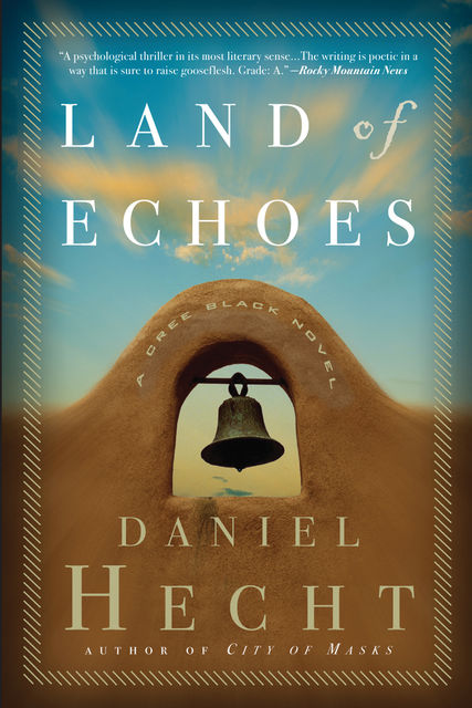 Land of Echoes, Daniel Hecht