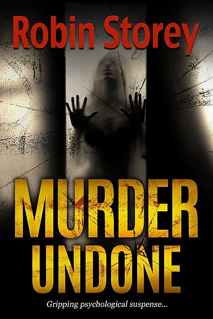 Murder Undone, Robin Storey
