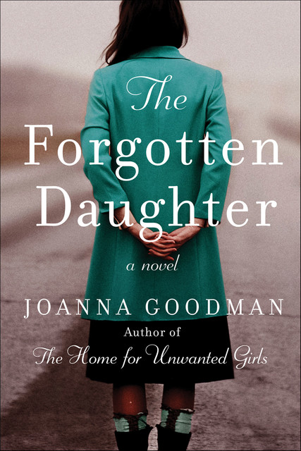 The Forgotten Daughter, Joanna Goodman