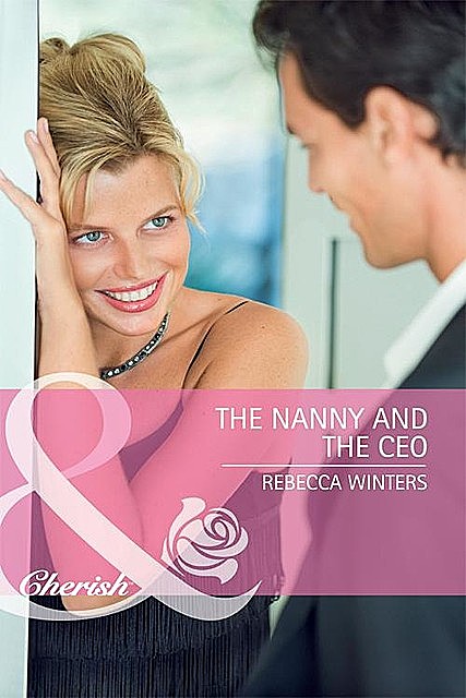 The Nanny and the CEO, Rebecca Winters