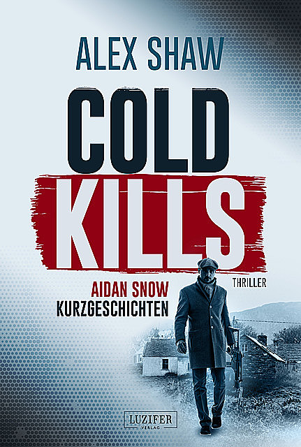 COLD KILLS, Alex Shaw
