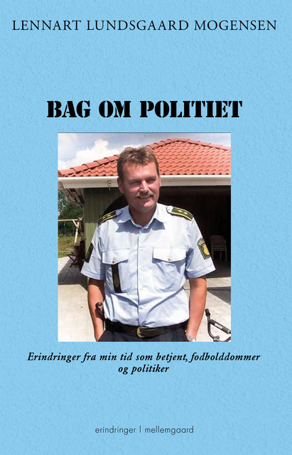 BAG OM POLITIET, Lennart Lundsgaard Mogensen