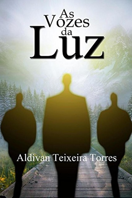 AS VOZES DA LUZ, ALDIVAN TORRES