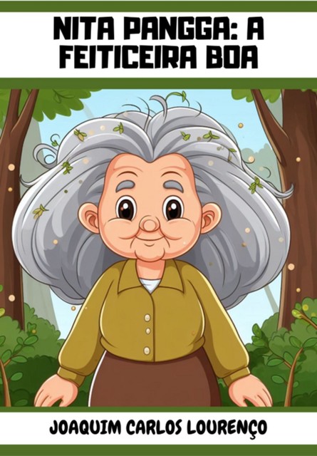 Nita Pangga: A Feiticeira Boa, Joaquim Carlos Lourenço