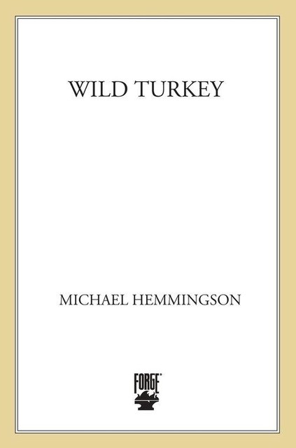 Wild Turkey, Michael Hemmingson