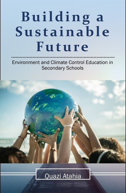 Building Sustainable Future, Quazi Atahia