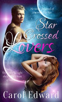 Star Crossed Lovers, Carol Edward