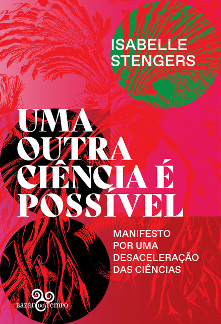 Uma outra ciência é possível, Isabelle Stengers
