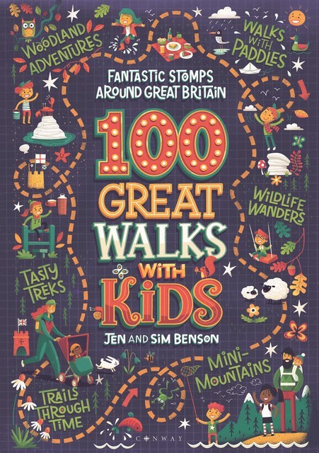 100 Great Walks with Kids, Jen Benson, Sim Benson
