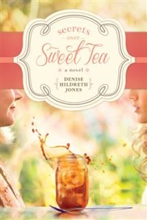 Secrets over Sweet Tea, Denise Hildreth Jones