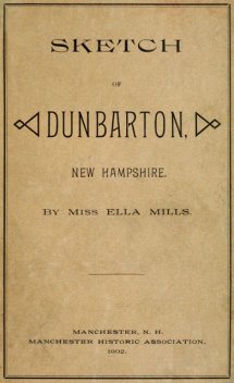 Sketch of Dunbarton, New Hampshire, Ella Mills