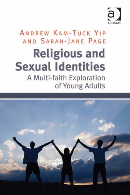 Religious and Sexual Identities, Andrew Kam-Tuck Yip, Sarah-Jane Page