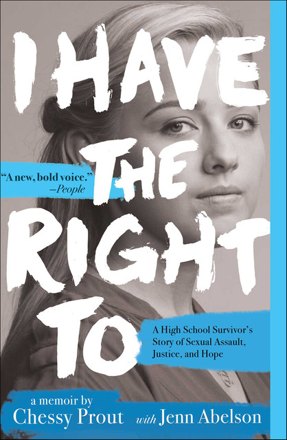 I Have the Right To, Chessy Prout, Jenn Abelson