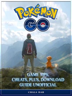 Pokemon Go Game How to Download for Android, Pc, Ios, Kindle + Tips Unofficial, HiddenStuff Entertainment