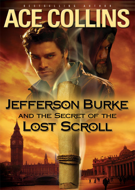 Jefferson Burke and the Secret of the Lost Scroll, Ace Collins