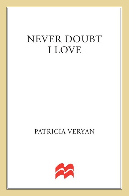 Never Doubt I Love, Patricia Veryan