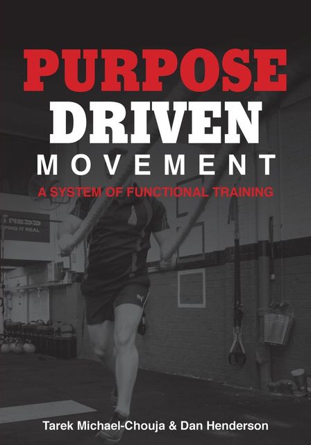 Purpose Driven Movement, Dan Henderson, Tarek Michael-Chouja