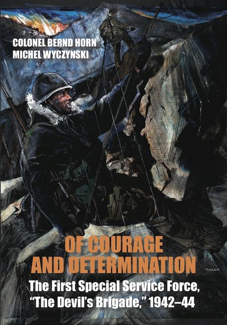 Of Courage and Determination, Colonel Bernd Horn, Michel Wyczynski