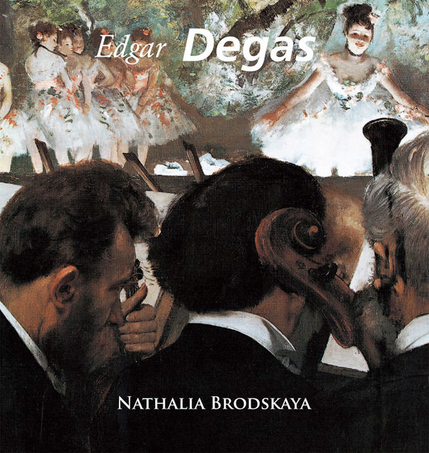 Degas, Nathalia Brodskaïa