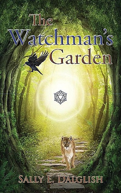 The Watchman's Garden, Sally E. Dalglish