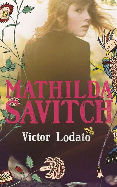 Mathilda Savitch, Victor Lodato