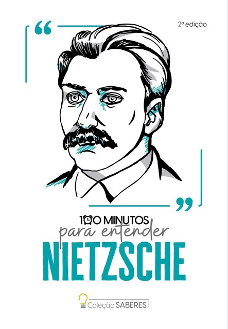 Coleção Saberes – 100 minutos para entender Nietzsche, Astral Cultural