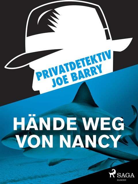 Privatdetektiv Joe Barry – Hände weg von Nancy, Joe Barry