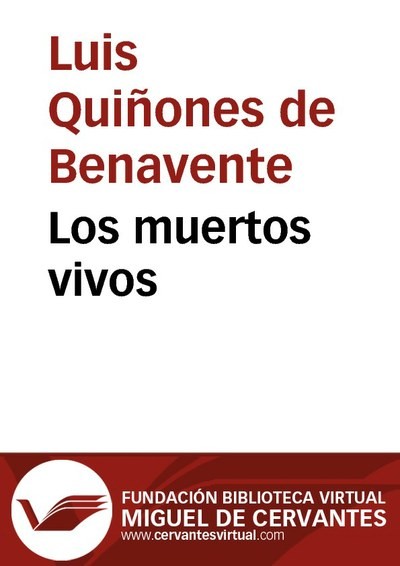 Los muertos vivos, Luis Quiñones de Benavente