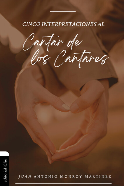 Cinco interpretaciones al Cantar de los Cantares, Juan Antonio Monroy Martínez