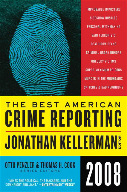 The Best American Crime Reporting 2008, Jonathan Kellerman, Otto Penzler, Thomas H.Cook