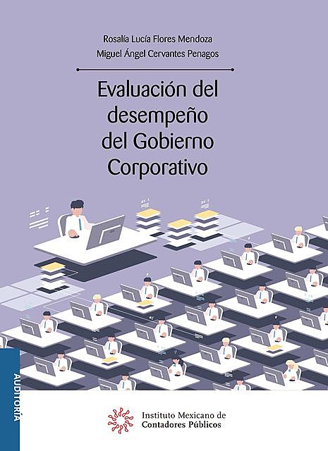 Evaluación del desempeño del Gobierno Corporativo, Miguel Ángel Cervantes Penagos, Rosalía Lucía Flores Mendoza