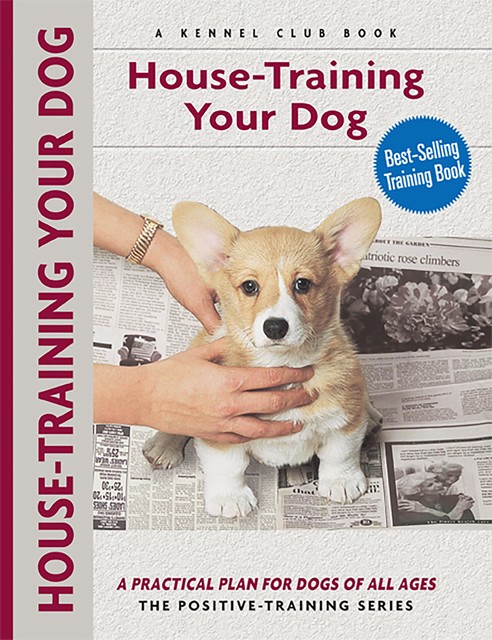 House-training Your Dog, Charlotte Schwartz