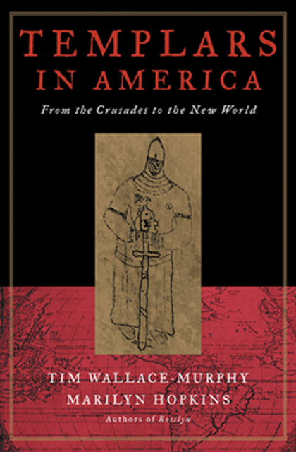 Templars in America, Marilyn Hopkins, Tim Wallace-Murphy